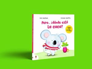 PERO... ¿DÓNDE ESTÁ LA CACA? | 9788419511751 | SANTANA, EVA/GAROFOLI, VIVIANA | Galatea Llibres | Llibreria online de Reus, Tarragona | Comprar llibres en català i castellà online