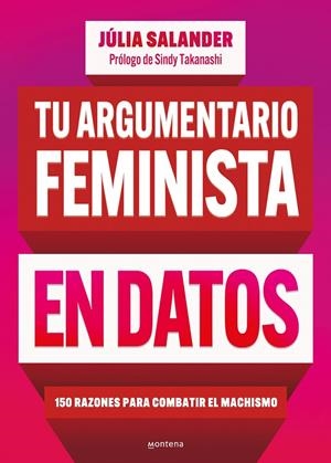 TU ARGUMENTARIO FEMINISTA EN DATOS | 9788419848581 | SALANDER, JÚLIA | Galatea Llibres | Librería online de Reus, Tarragona | Comprar libros en catalán y castellano online