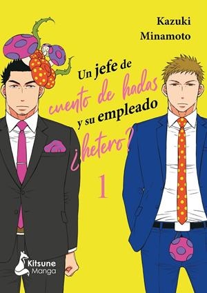 UN JEFE DE CUENTO DE HADAS Y SU EMPLEADO ¿HETERO? 1 | 9788418524530 | MINAMOTO, KAZUKI | Galatea Llibres | Librería online de Reus, Tarragona | Comprar libros en catalán y castellano online