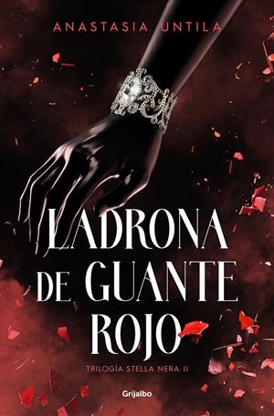 LADRONA DE GUANTE ROJO (TRILOGIA STELLA 2) | 9788425365713 | UNTILA, ANASTASIA | Galatea Llibres | Llibreria online de Reus, Tarragona | Comprar llibres en català i castellà online
