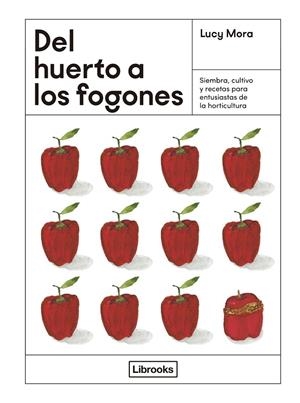 DEL HUERTO A LOS FOGONES | 9788412725339 | MORA, LUCY | Galatea Llibres | Llibreria online de Reus, Tarragona | Comprar llibres en català i castellà online