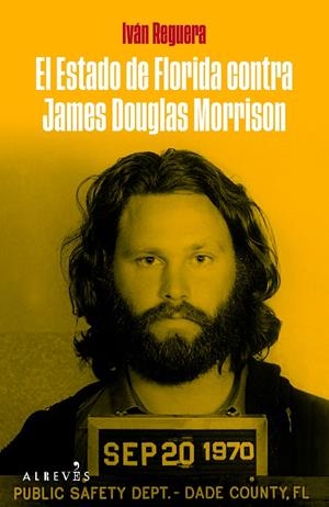 EL ESTADO DE FLORIDA CONTRA JAMES DOUGLAS MORRISON | 9788419615602 | REGUERA, IVÁN | Galatea Llibres | Llibreria online de Reus, Tarragona | Comprar llibres en català i castellà online