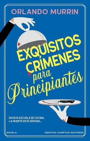 EXQUISITOS CRÍMENES PARA PRINCIPIANTES | 9788419620675 | MURRIN, ORLANDO | Galatea Llibres | Librería online de Reus, Tarragona | Comprar libros en catalán y castellano online