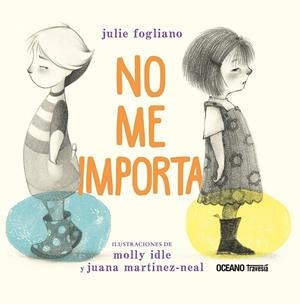 NO ME IMPORTA | 9786075577869 | FOGLIANO, JULIE | Galatea Llibres | Llibreria online de Reus, Tarragona | Comprar llibres en català i castellà online