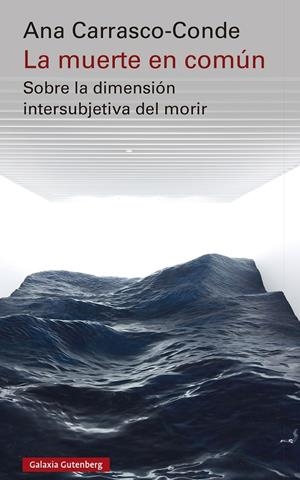 LA MUERTE EN COMÚN | 9788419738233 | CARRASCO-CONDE, ANA | Galatea Llibres | Llibreria online de Reus, Tarragona | Comprar llibres en català i castellà online