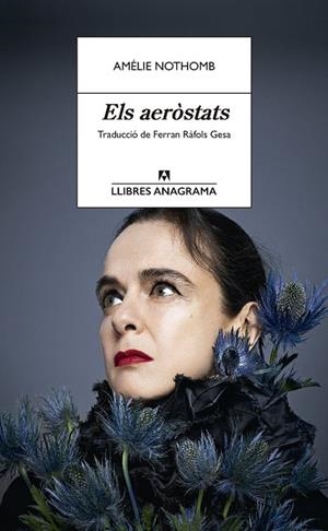 ELS AERÒSTATS | 9788433922298 | NOTHOMB, AMÉLIE | Galatea Llibres | Librería online de Reus, Tarragona | Comprar libros en catalán y castellano online