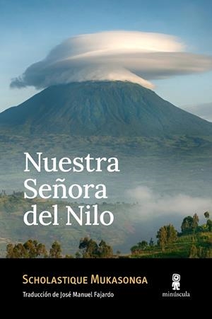 NUESTRA SEÑORA DEL NILO | 9788412662085 | MUKASONGA, SCHOLASTIQUE | Galatea Llibres | Llibreria online de Reus, Tarragona | Comprar llibres en català i castellà online