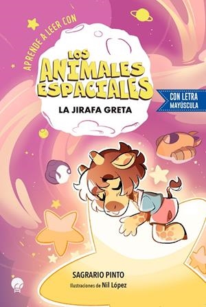LOS ANIMALES ESPACIALES. LA JIRAFA GRETA | 9788419472755 | PINTO, SAGRARIO | Galatea Llibres | Librería online de Reus, Tarragona | Comprar libros en catalán y castellano online