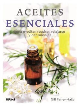 ACEITES ESENCIALES | 9788410048072 | HALLS, GILL FARRER | Galatea Llibres | Llibreria online de Reus, Tarragona | Comprar llibres en català i castellà online