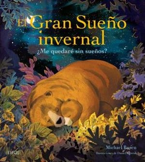 EL GRAN SUEÑO INVERNAL | 9788419785831 | ROSEN, MICHAEL/EGNÉUS, DANIEL | Galatea Llibres | Librería online de Reus, Tarragona | Comprar libros en catalán y castellano online