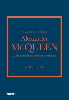 PEQUEÑO LIBRO DE ALEXANDER MCQUEEN | 9788419785268 | HOMER, KAREN | Galatea Llibres | Librería online de Reus, Tarragona | Comprar libros en catalán y castellano online