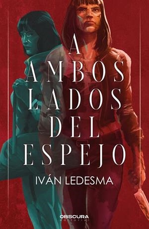 A AMBOS LADOS DEL ESPEJO | 9788412732733 | LEDESMA, IVÁN | Galatea Llibres | Llibreria online de Reus, Tarragona | Comprar llibres en català i castellà online