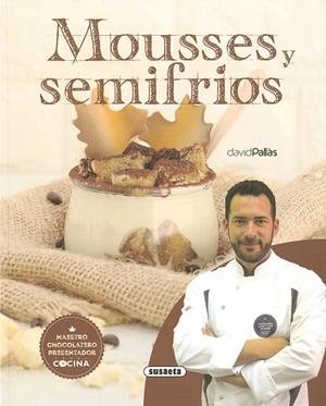 MOUSSES Y SEMIFRIOS | 9788467768015 | PALLAS, DAVID | Galatea Llibres | Librería online de Reus, Tarragona | Comprar libros en catalán y castellano online