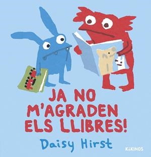 JA NO M'AGRADEN ELS LLIBRES | 9788419475459 | HIRST, DAISY | Galatea Llibres | Llibreria online de Reus, Tarragona | Comprar llibres en català i castellà online