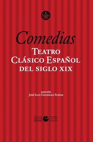 TEATRO CLASICO ESPAÑOL DEL SIGLO XIX VOL.1 COMEDIAS | 9788412747652 | GONZALEZ, JOSE LUIS | Galatea Llibres | Librería online de Reus, Tarragona | Comprar libros en catalán y castellano online