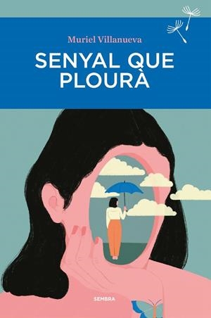 SENYAL QUE PLOURA | 9788410198043 | VILLANUEVA, MURIEL | Galatea Llibres | Llibreria online de Reus, Tarragona | Comprar llibres en català i castellà online