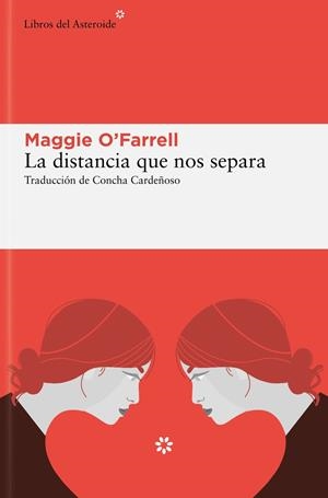 LA DISTANCIA QUE NOS SEPARA | 9788419089823 | O'FARRELL, MAGGIE | Galatea Llibres | Llibreria online de Reus, Tarragona | Comprar llibres en català i castellà online