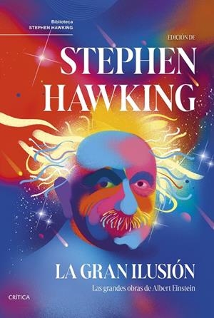 LA GRAN ILUSIÓN | 9788491996286 | HAWKING, STEPHEN | Galatea Llibres | Librería online de Reus, Tarragona | Comprar libros en catalán y castellano online
