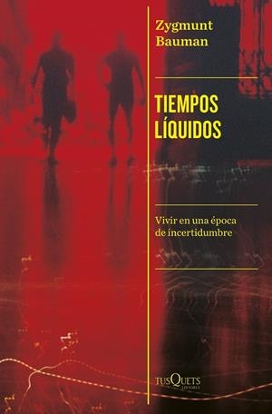 TIEMPOS LÍQUIDOS | 9788411074339 | BAUMAN, ZYGMUNT | Galatea Llibres | Librería online de Reus, Tarragona | Comprar libros en catalán y castellano online