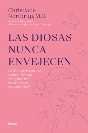LAS DIOSAS NUNCA ENVEJECEN | 9788418714344 | NORTHRUP, CHRISTIANE | Galatea Llibres | Llibreria online de Reus, Tarragona | Comprar llibres en català i castellà online