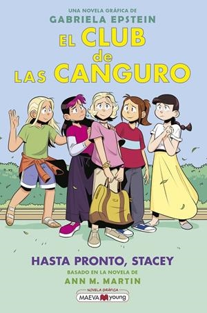 EL CLUB DE LAS CANGURO 11: HASTA PRONTO, STACEY | 9788419638595 | EPSTEIN, GABRIELA | Galatea Llibres | Llibreria online de Reus, Tarragona | Comprar llibres en català i castellà online