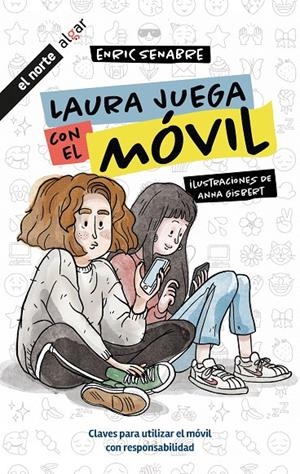 LAURA JUEGA CON EL MÓVIL | 9788491427278 | SENABRE, ERIC | Galatea Llibres | Llibreria online de Reus, Tarragona | Comprar llibres en català i castellà online