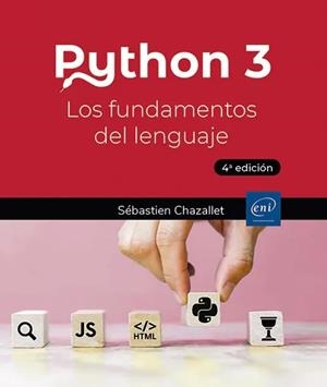 PYTHON 3 LOS FUNDAMENTOS DEL LENGUAJE 4ª EDICION | 9782409044212 | CHAZALLET, SEBASTIEN | Galatea Llibres | Librería online de Reus, Tarragona | Comprar libros en catalán y castellano online