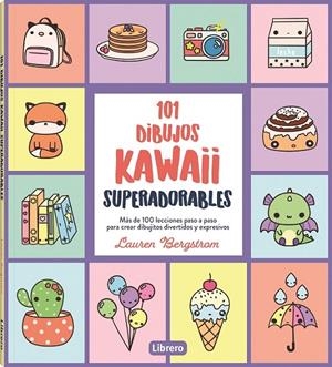 101 DIBUJOS KAWAII SUPERADORABLES | 9788411540544 | BERGSTROM, LAUREN | Galatea Llibres | Llibreria online de Reus, Tarragona | Comprar llibres en català i castellà online
