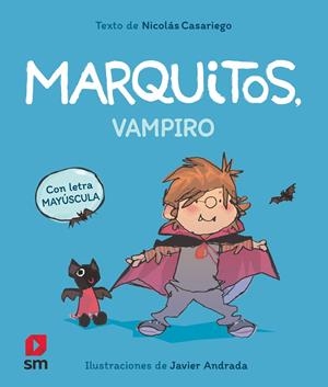 MARQUITOS, VAMPIRO | 9788411821971 | CASARIEGO, NICOLÁS | Galatea Llibres | Librería online de Reus, Tarragona | Comprar libros en catalán y castellano online