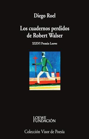 LOS CUADERNOS PERDIDOS DE ROBERT WALSER | 9788498955187 | ROEL, DIEGO | Galatea Llibres | Librería online de Reus, Tarragona | Comprar libros en catalán y castellano online