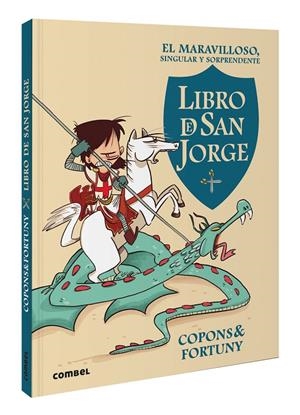 EL MARAVILLOSO, SINGULAR Y SORPRENDENTE LIBRO DE SAN JORGE | 9788411581462 | COPONS RAMON, JAUME | Galatea Llibres | Llibreria online de Reus, Tarragona | Comprar llibres en català i castellà online