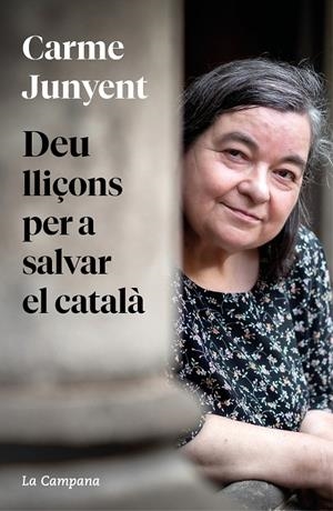 DEU LLIÇONS PER A SALVAR EL CATALÀ | 9788419245458 | JUNYENT, CARME | Galatea Llibres | Librería online de Reus, Tarragona | Comprar libros en catalán y castellano online