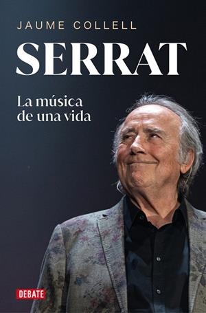SERRAT. LA MÚSICA DE UNA VIDA | 9788419642684 | COLLELL, JAUME | Galatea Llibres | Llibreria online de Reus, Tarragona | Comprar llibres en català i castellà online