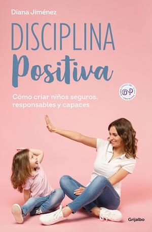 DISCIPLINA POSITIVA | 9788425365140 | JIMÉNEZ, DIANA | Galatea Llibres | Librería online de Reus, Tarragona | Comprar libros en catalán y castellano online