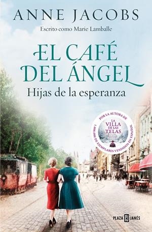 EL CAFÉ DEL ÁNGEL. HIJAS DE LA ESPERANZA (CAFÉ DEL ÁNGEL 3) | 9788401025488 | JACOBS, ANNE | Galatea Llibres | Llibreria online de Reus, Tarragona | Comprar llibres en català i castellà online