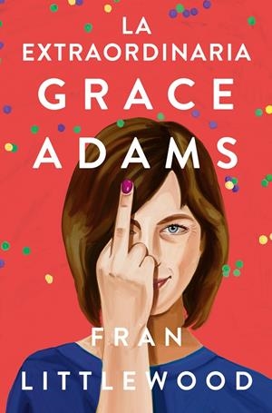 LA EXTRAORDINARIA GRACE ADAMS | 9788491296645 | LITTLEWOOD, FRAN | Galatea Llibres | Llibreria online de Reus, Tarragona | Comprar llibres en català i castellà online