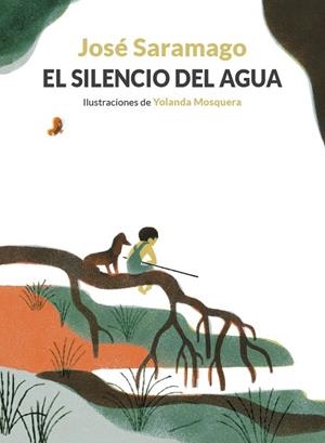 EL SILENCIO DEL AGUA | 9788426427007 | SARAMAGO, JOSÉ | Galatea Llibres | Llibreria online de Reus, Tarragona | Comprar llibres en català i castellà online
