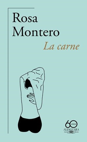 LA CARNE | 9788420478210 | MONTERO, ROSA | Galatea Llibres | Llibreria online de Reus, Tarragona | Comprar llibres en català i castellà online
