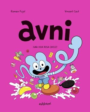 AVNI 6. ¡UNA VIDA ROSA CHICLE! | 9788419670397 | PUJOL, ROMAIN/CAUT, VINCENT | Galatea Llibres | Llibreria online de Reus, Tarragona | Comprar llibres en català i castellà online