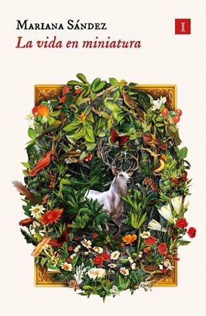 LA VIDA EN MINIATURA | 9788419581273 | SÁNDEZ, MARIANA | Galatea Llibres | Llibreria online de Reus, Tarragona | Comprar llibres en català i castellà online