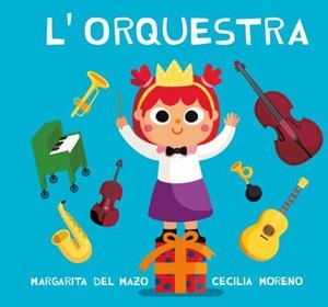 L'ORQUESTRA | 9788418753466 | DEL MAZO, MARGARITA | Galatea Llibres | Librería online de Reus, Tarragona | Comprar libros en catalán y castellano online