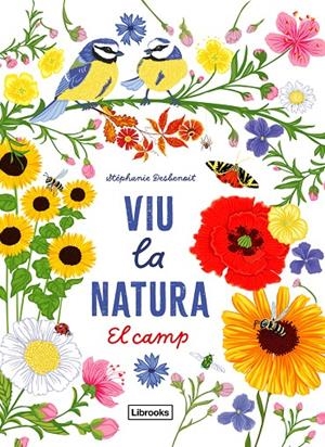VIU LA NATURA. EL CAMP | 9788412791402 | DESBENOIT, STÉPHANIE | Galatea Llibres | Llibreria online de Reus, Tarragona | Comprar llibres en català i castellà online