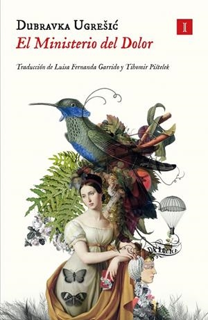 EL MINISTERIO DEL DOLOR | 9788419581365 | UGRESIC, DUBRAVKA | Galatea Llibres | Llibreria online de Reus, Tarragona | Comprar llibres en català i castellà online