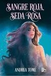 SANGRE ROJA, SEDA ROSA | 9788419873217 | TOMÉ, ANDREA | Galatea Llibres | Llibreria online de Reus, Tarragona | Comprar llibres en català i castellà online