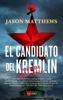 EL CANDIDATO DEL KREMLIN | 9788411313063 | MATTHEWS, JASON | Galatea Llibres | Librería online de Reus, Tarragona | Comprar libros en catalán y castellano online