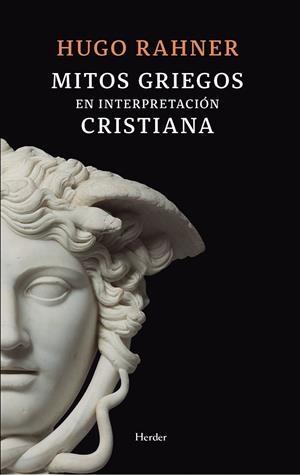 MITOS GRIEGOS EN INTERPRETACIÓN CRISTIANA | 9788425451430 | RAHNER, HUGO | Galatea Llibres | Librería online de Reus, Tarragona | Comprar libros en catalán y castellano online