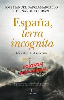 ESPAÑA, TERRA INCOGNITA | 9788411318471 | GARCIA-MARGALLO, JOSÉ MANUEL/EGUIDAZU, FERNANDO | Galatea Llibres | Librería online de Reus, Tarragona | Comprar libros en catalán y castellano online