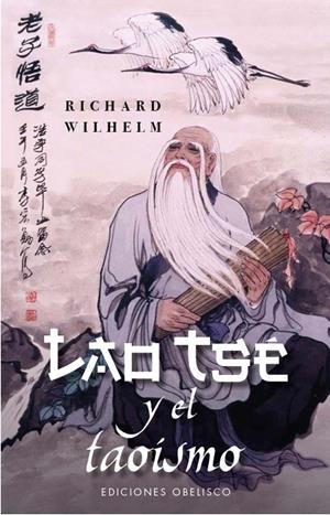 LAO TSÉ Y EL TAOÍSMO | 9788411721134 | WILHELM, RICHARD | Galatea Llibres | Llibreria online de Reus, Tarragona | Comprar llibres en català i castellà online