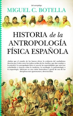 HISTORIA DE LA ANTROPOLOGÍA FÍSICA ESPAÑOLA | 9788419414274 | BOTELLA, MIGUEL | Galatea Llibres | Llibreria online de Reus, Tarragona | Comprar llibres en català i castellà online