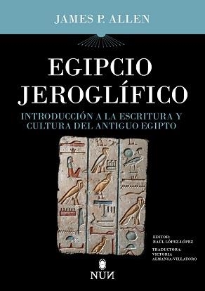 EGIPCIO JEROGLÍFICO | 9788415462989 | ALLEN, JAMES P. | Galatea Llibres | Librería online de Reus, Tarragona | Comprar libros en catalán y castellano online